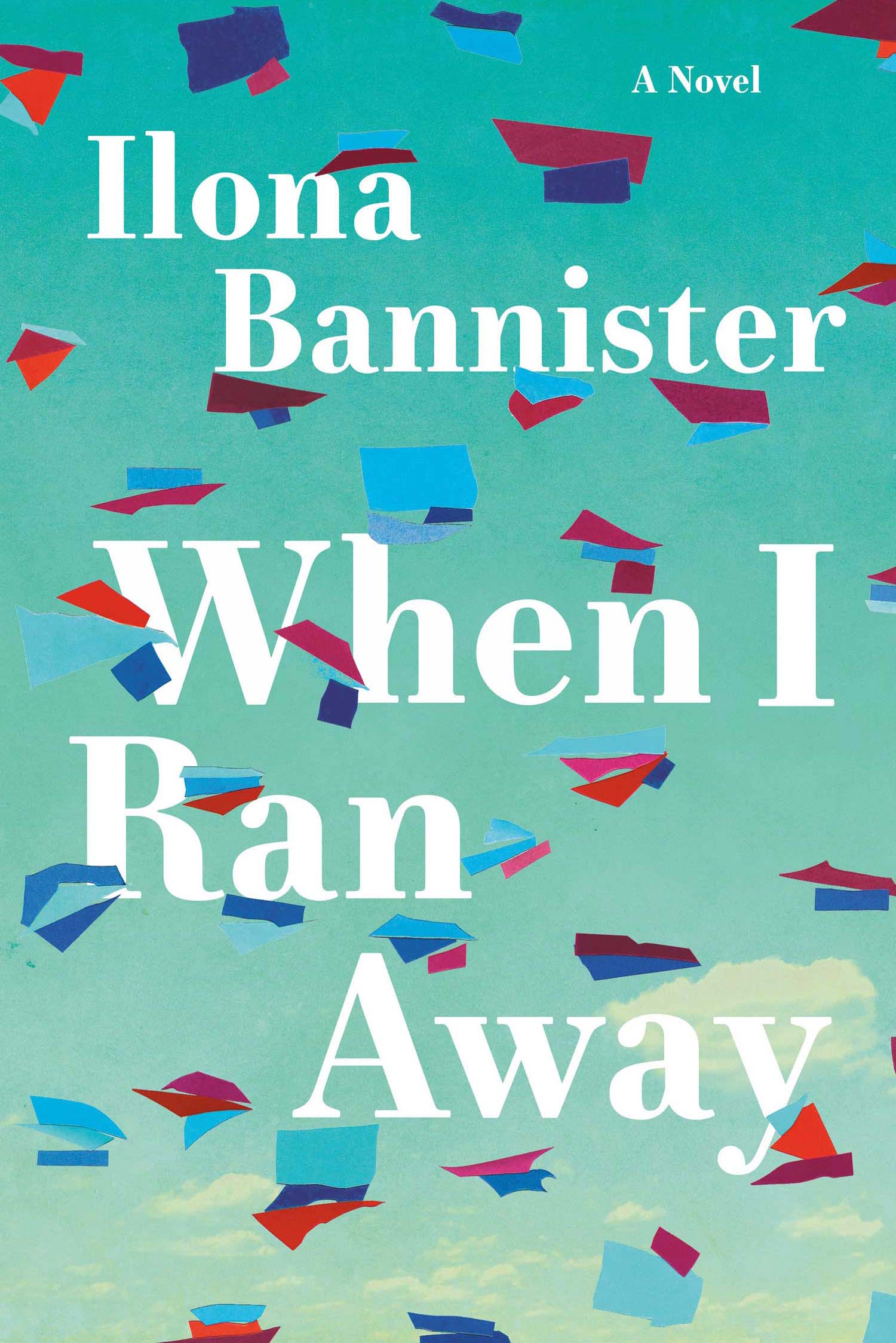Book cover of When I Ran Away by Ilona Bannister '07
