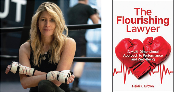 Heidi K. Brown in the boxing ring and her book cover for The Flourishing Lawyer